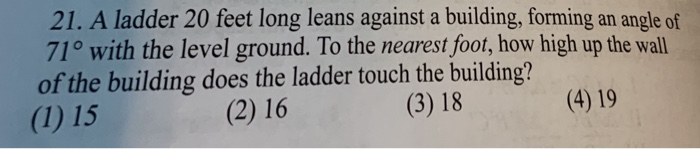 Solved 21. A Ladder 20 Feet Long Leans Against A Building, | Chegg.com