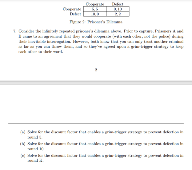 Solved Figure 2: Prisoner's Dilemma 7. Consider The | Chegg.com