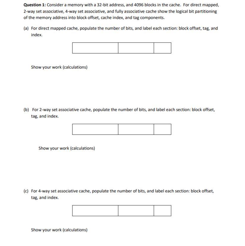 Solved Question 1: Consider a memory with a 32-bit address, | Chegg.com