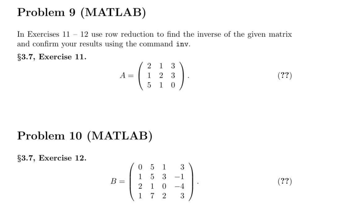 Solved Problem 9 (MATLAB) In Exercises 11 - 12 use row | Chegg.com