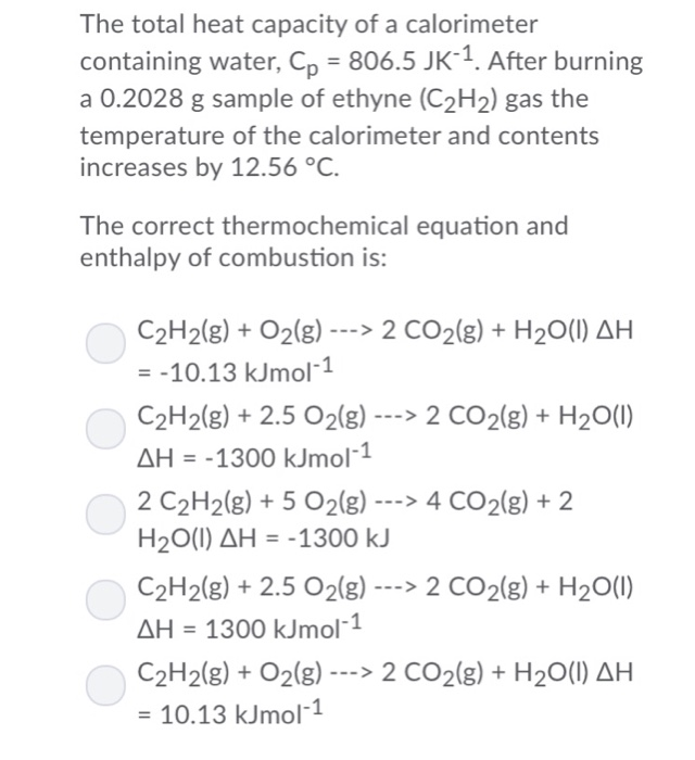 Solved The total heat capacity of a calorimeter containing