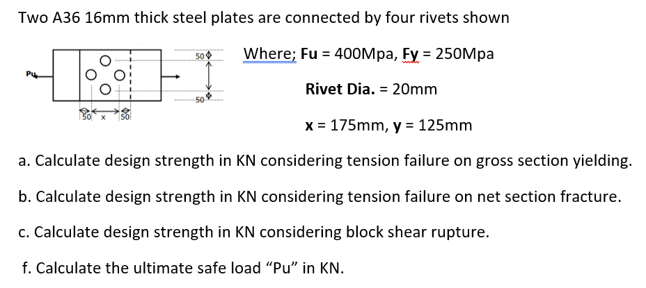 Solved Two A36 16mm Thick Steel Plates Are Connected By Four 2122