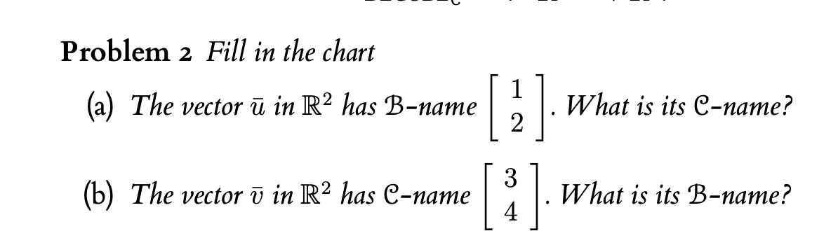 Solved When The Bases Are: B : | Chegg.com