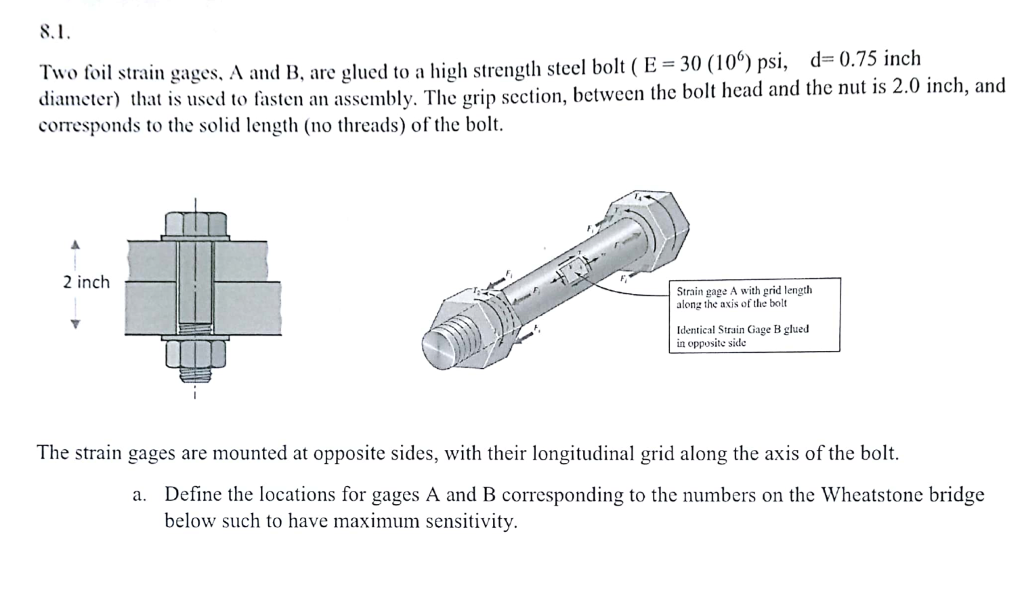 8.1 Two foil strain gages, A and B, are glued to a | Chegg.com