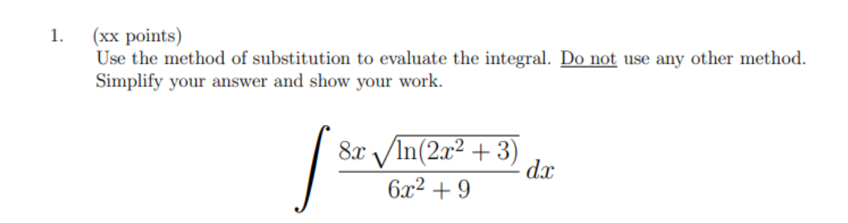 Solved ( xx points) Use the method of substitution to | Chegg.com