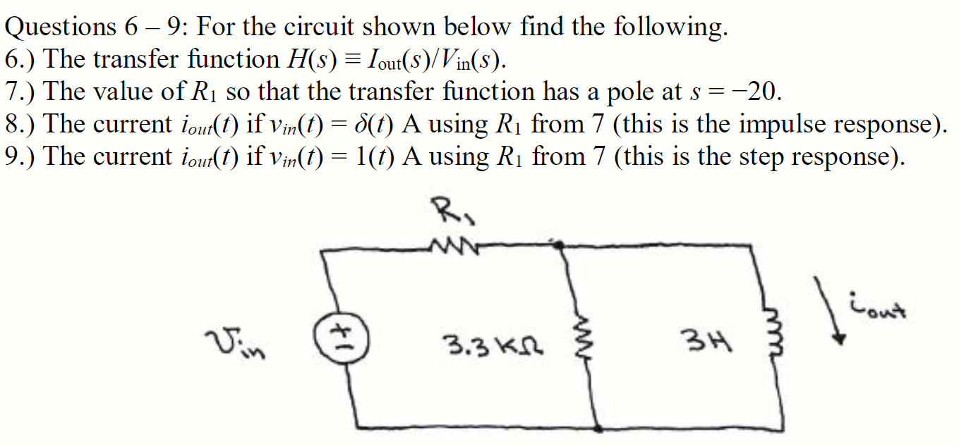 Solved Questions 6 - 9: For the circuit shown below find the | Chegg.com
