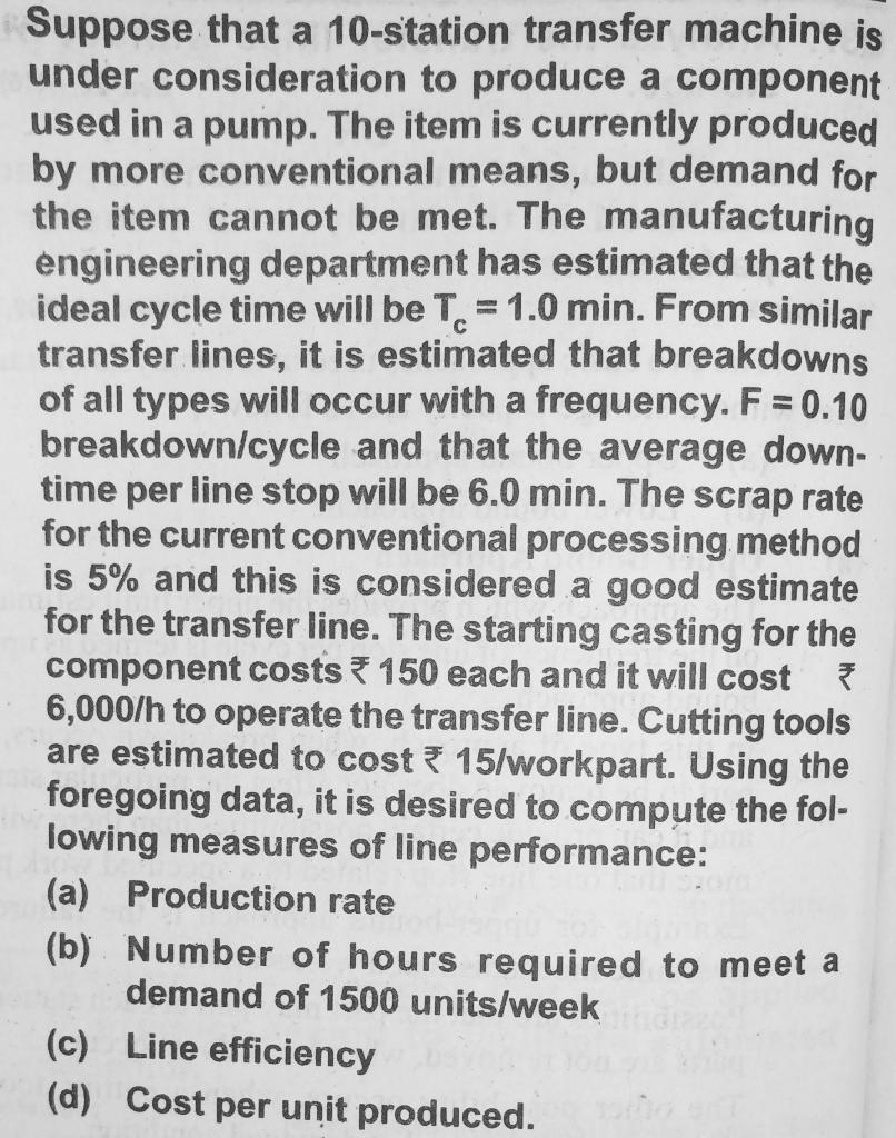 Solved C Suppose that a 10-station transfer machine is under | Chegg.com