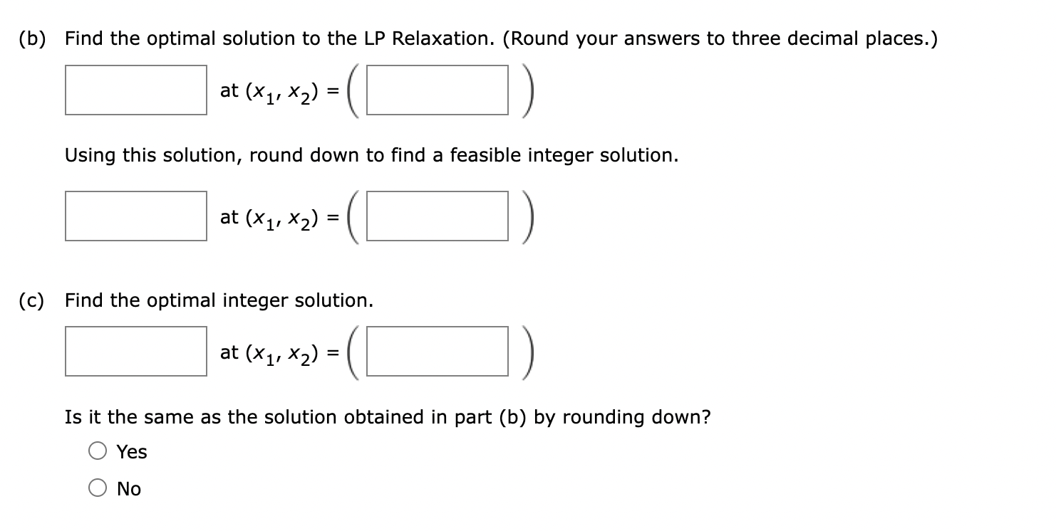 Solved (b) Find The Optimal Solution To The LP Relaxation. | Chegg.com