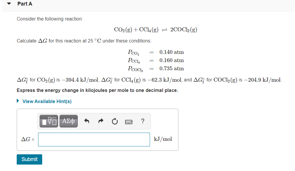 Solved Part A Consider the following reaction: CO2(g) + | Chegg.com