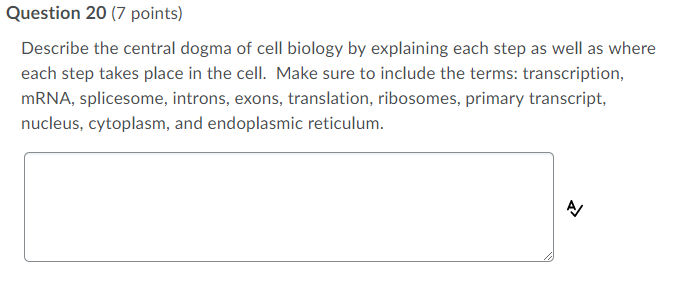Solved Question 20 (7 points) Describe the central dogma of | Chegg.com