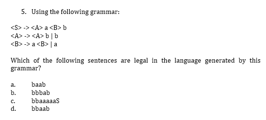 Solved 5. Using The Following Grammar: -> A B | Chegg.com