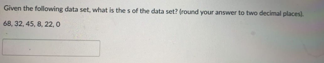 Solved Given The Following Data Set, What Is The S Of The | Chegg.com