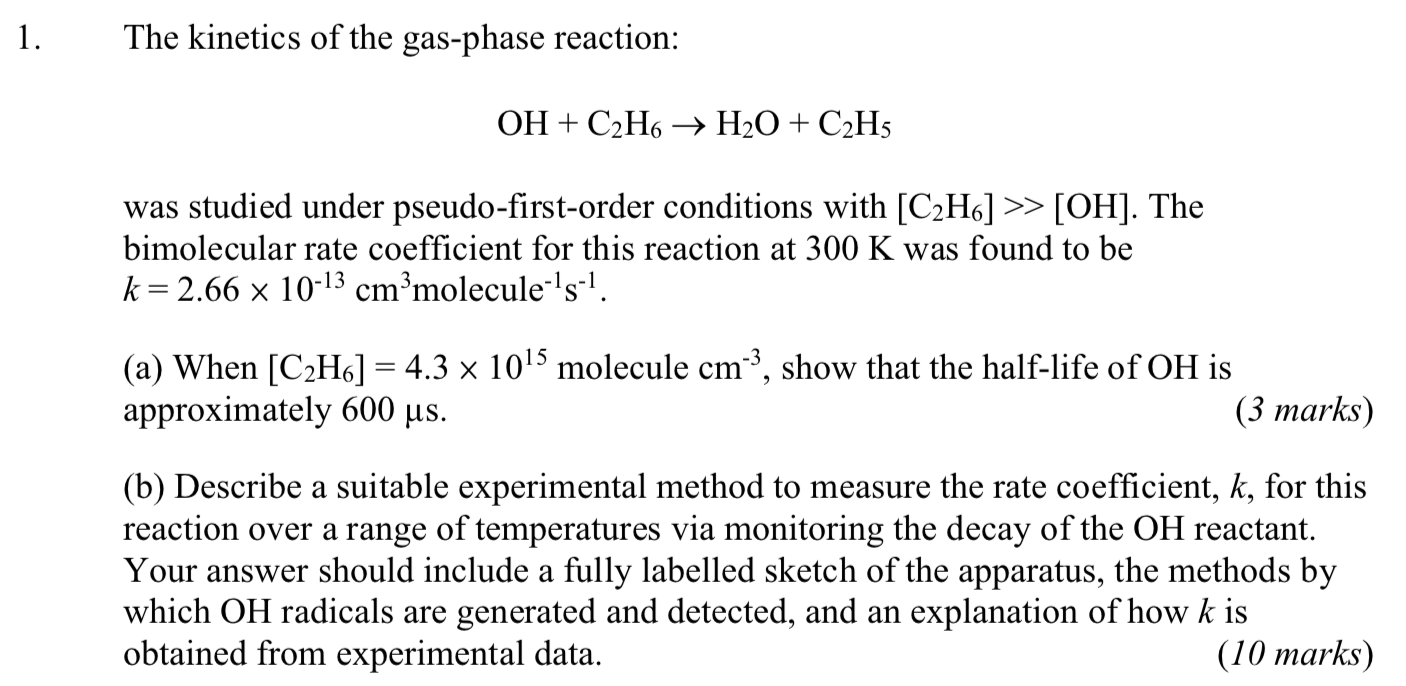 1. The kinetics of the gas-phase reaction: OH + C2H6 | Chegg.com