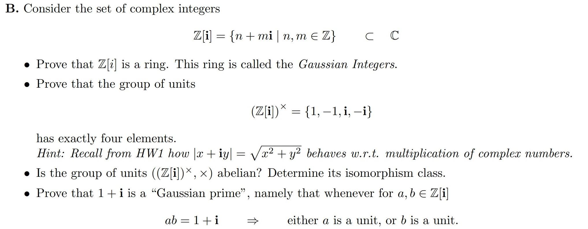 Solved B. Consider the set of complex integers Z[i] = | Chegg.com