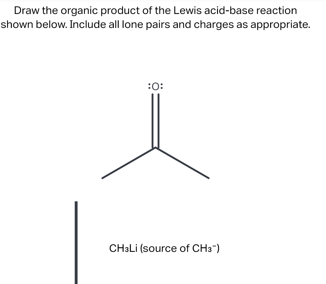 [Solved] Draw the organic product of the Lewis acidbase