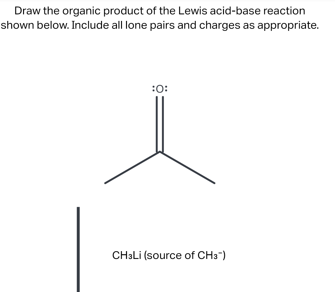 Solved Draw The Organic Product Of The Lewis Acid Base