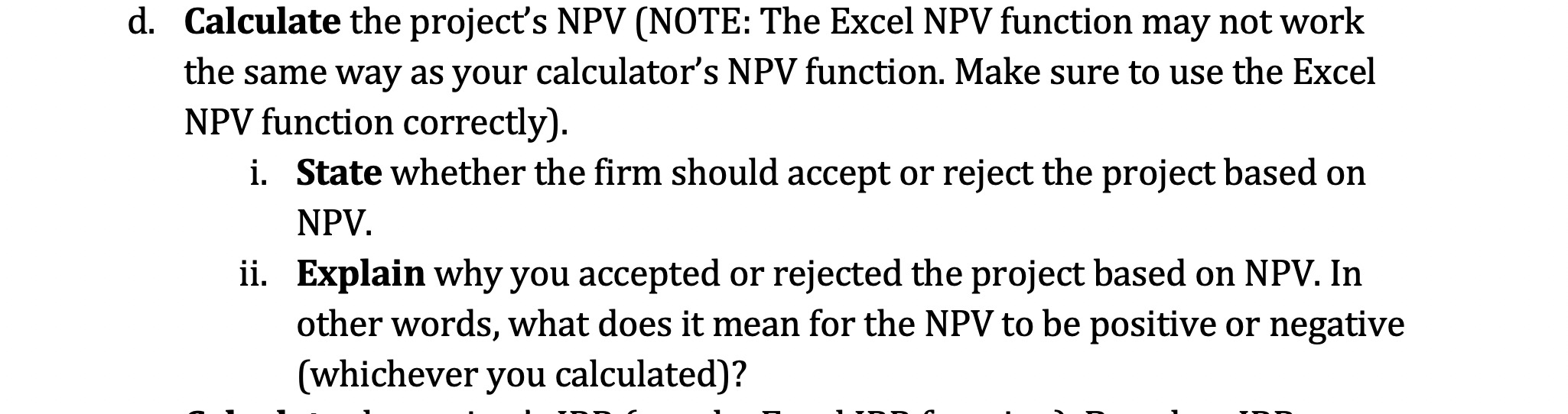 Solved D Calculate The Project S Npv Note The Excel Npv Chegg Solved D Calculate The Project S Npv Note The Excel Npv Chegg