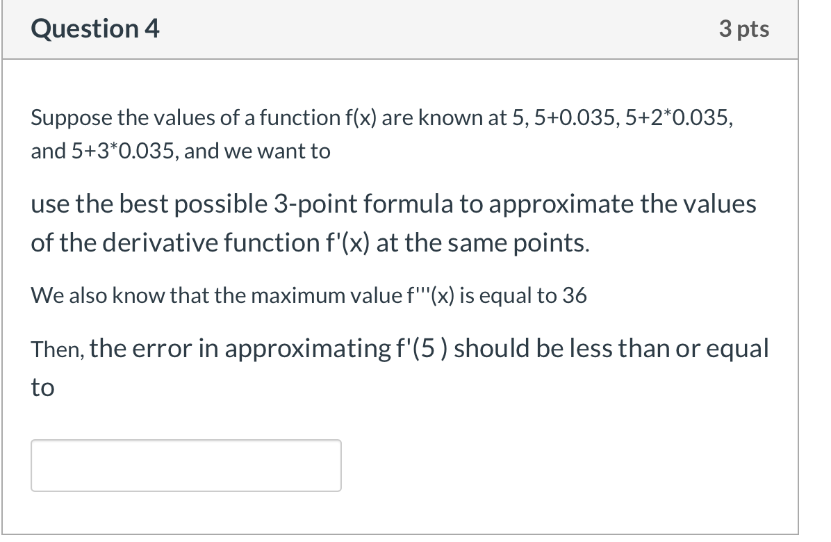 Solved Question 3 3 pts Suppose the values of a function | Chegg.com