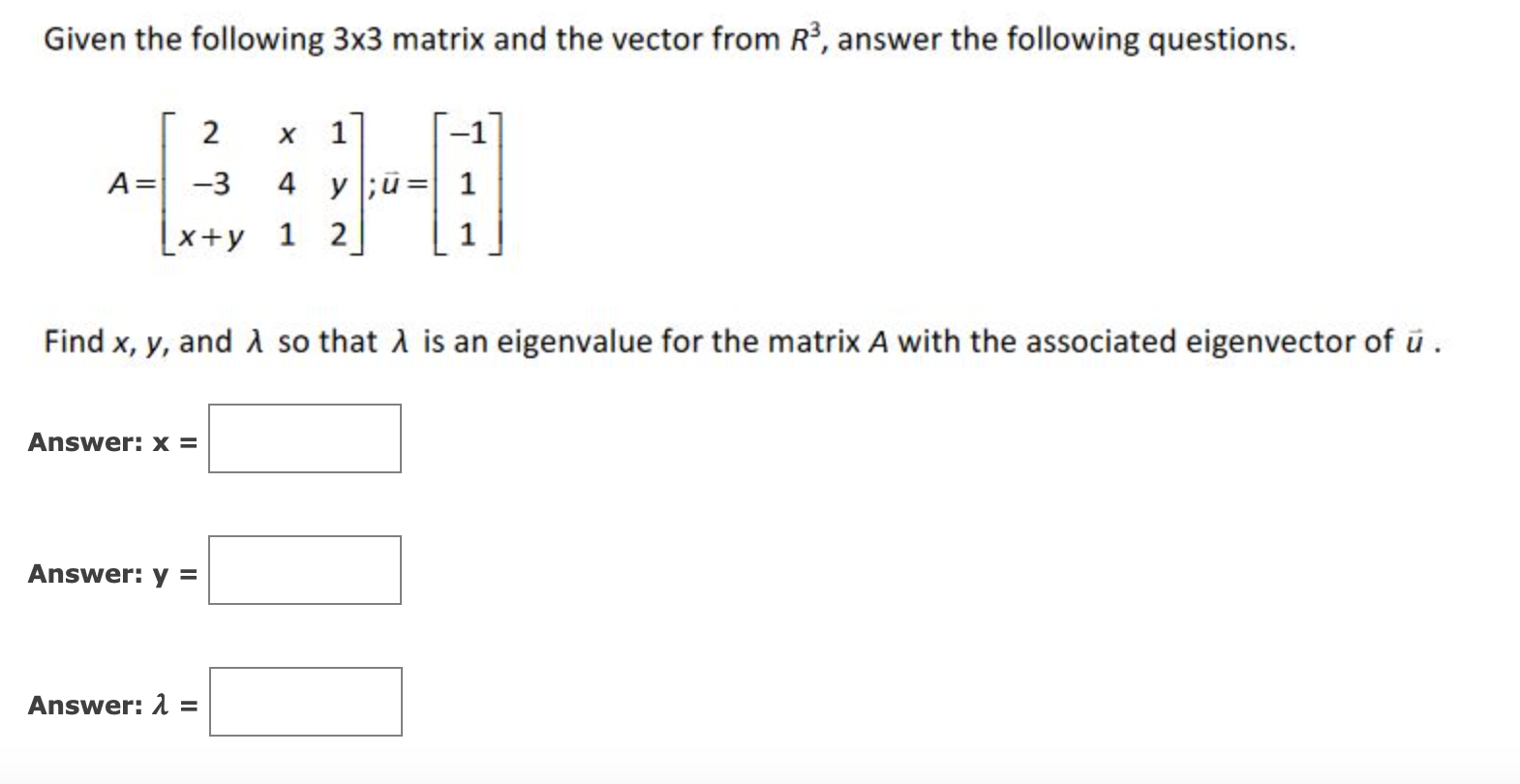 Solved Given the following 3×3 matrix and the vector from | Chegg.com
