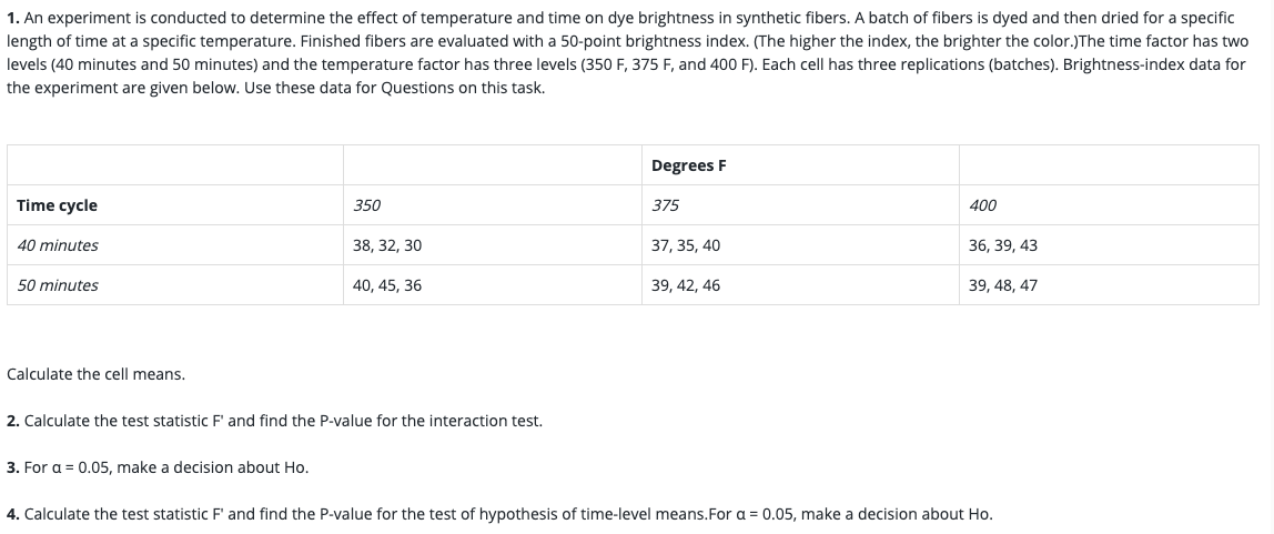 Solved 1. An experiment is conducted to determine the effect | Chegg.com