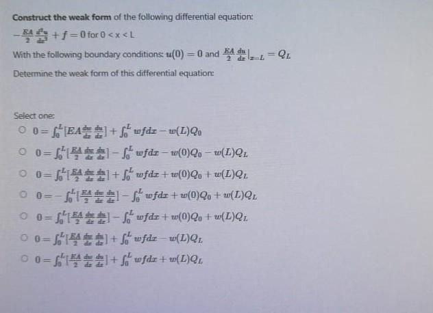Solved Construct the weak form of the following differential | Chegg.com
