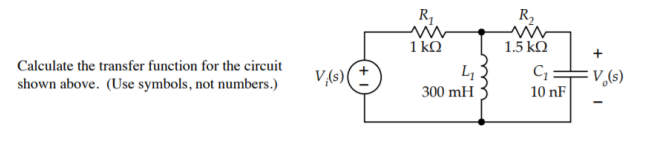 Solved Calculate the transfer function for the circuit shown | Chegg.com
