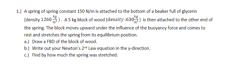 Solved 1.) A spring of spring constant 150 N/m is attached | Chegg.com