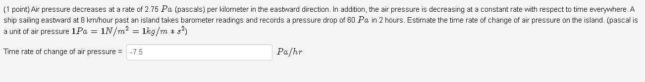 Solved (1 point) Air pressure decreases at a rate of 2.75 Po | Chegg.com