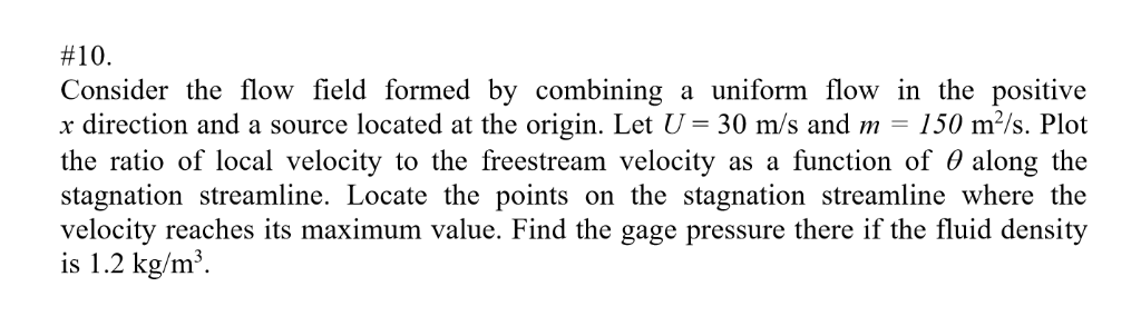 Solved #10. Consider the flow field formed by combining a | Chegg.com