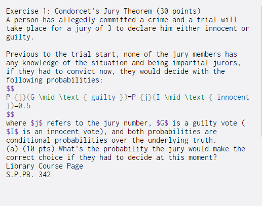 Solved Exercise 1: Condorcet's Jury Theorem (30 Points) A | Chegg.com