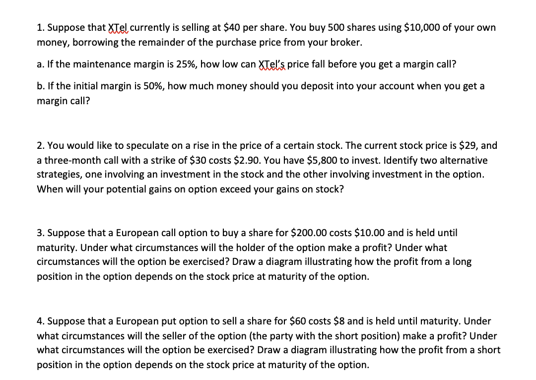 Solved 1. Suppose that XTel currently is selling at $40 per | Chegg.com