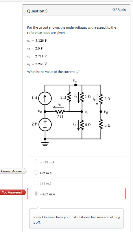 Solved Question 5 0/5 pts For the circuit shown, the node | Chegg.com