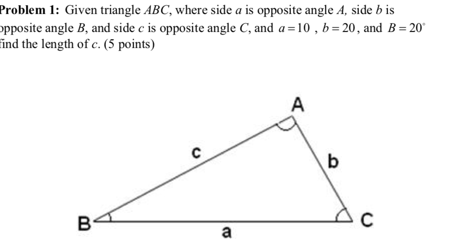 Solved Problem 1: Given triangle ABC, where side a is | Chegg.com