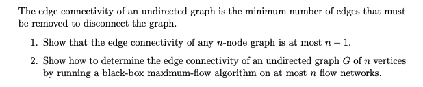 Solved The edge connectivity of an undirected graph is the | Chegg.com