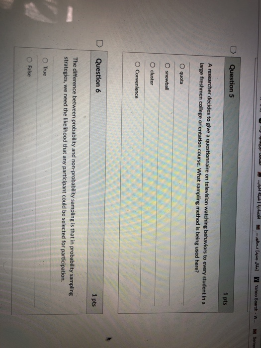 Solved D | Question 5 1 pts A researcher decides to give a | Chegg.com
