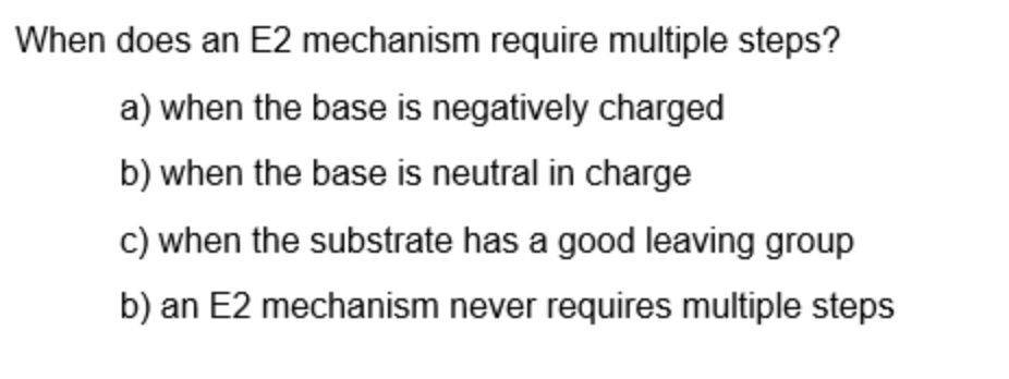 Solved When does an E2 mechanism require multiple steps? a) | Chegg.com