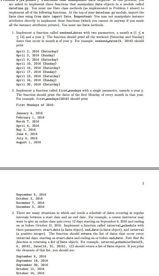 Solved are asked to implement three functions that | Chegg.com