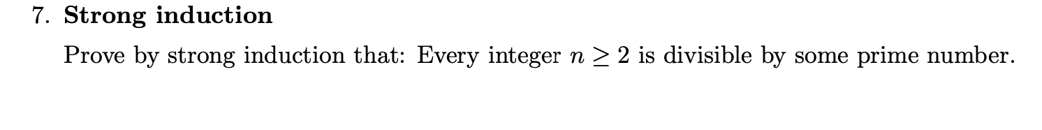 Solved 7. Strong induction Prove by strong induction that: | Chegg.com