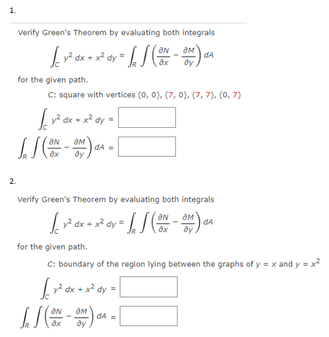 Solved Verify Green's Theorem by evaluating both integrals | Chegg.com