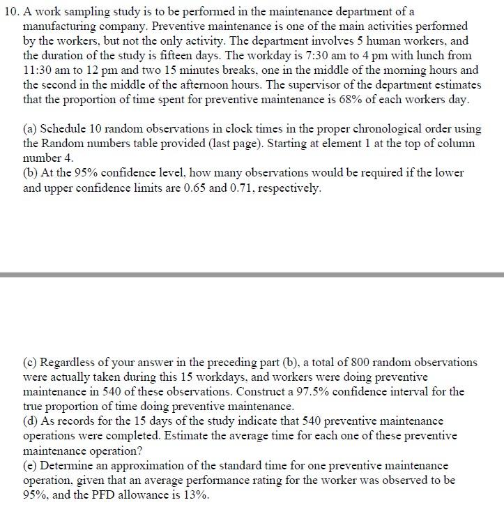 10. A work sampling study is to be performed in the | Chegg.com