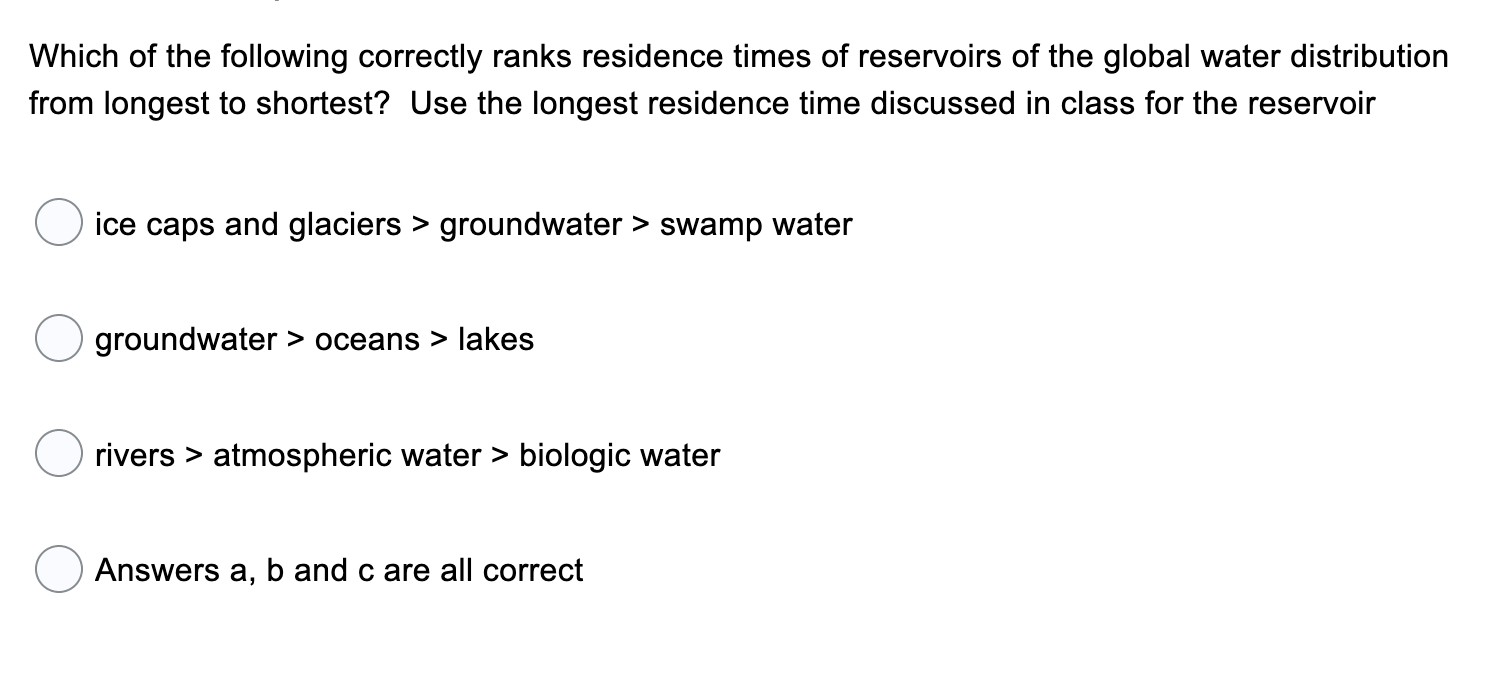 Solved Which of the following correctly ranks residence | Chegg.com