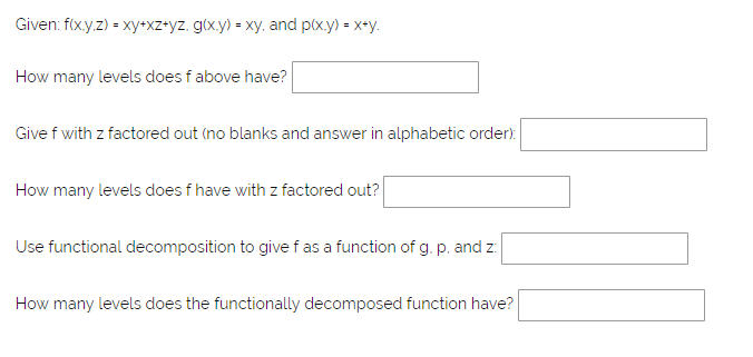 Solved Given: fxy.z)- xy*xz-yz. gixy) - xy, and pixy)- x*y | Chegg.com