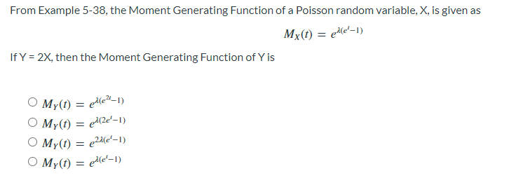 Solved From Example 5-38, the Moment Generating Function of | Chegg.com