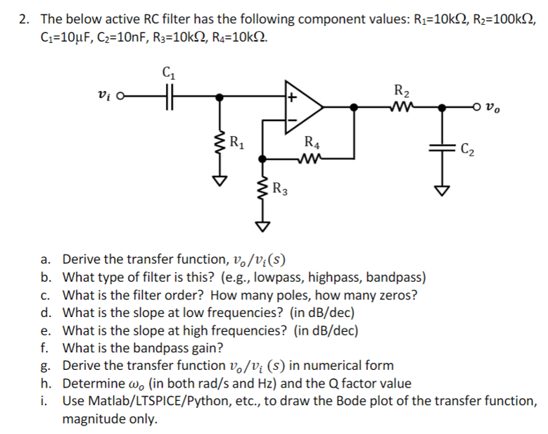 Solved 2. The below active RC filter has the following | Chegg.com
