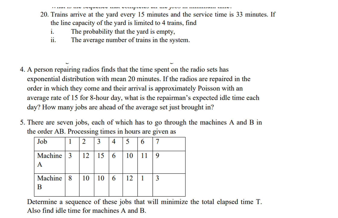 Solved 20. Trains arrive at the yard every 15 minutes and | Chegg.com