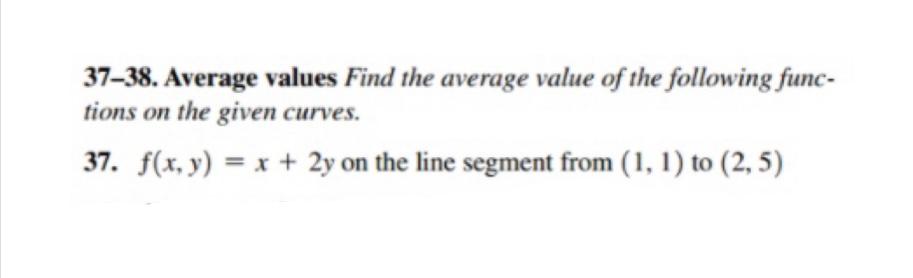 Solved 37–38. Average Values Find The Average Value Of The | Chegg.com