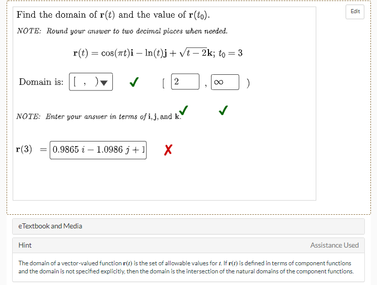 Solved Edit Find the domain of r(t) and the value of r(to). | Chegg.com