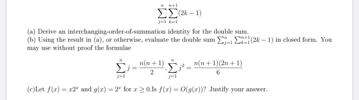 Solved N N 1 2 2k 1 J 1 K 1 A Derive An Interchangi Chegg Com