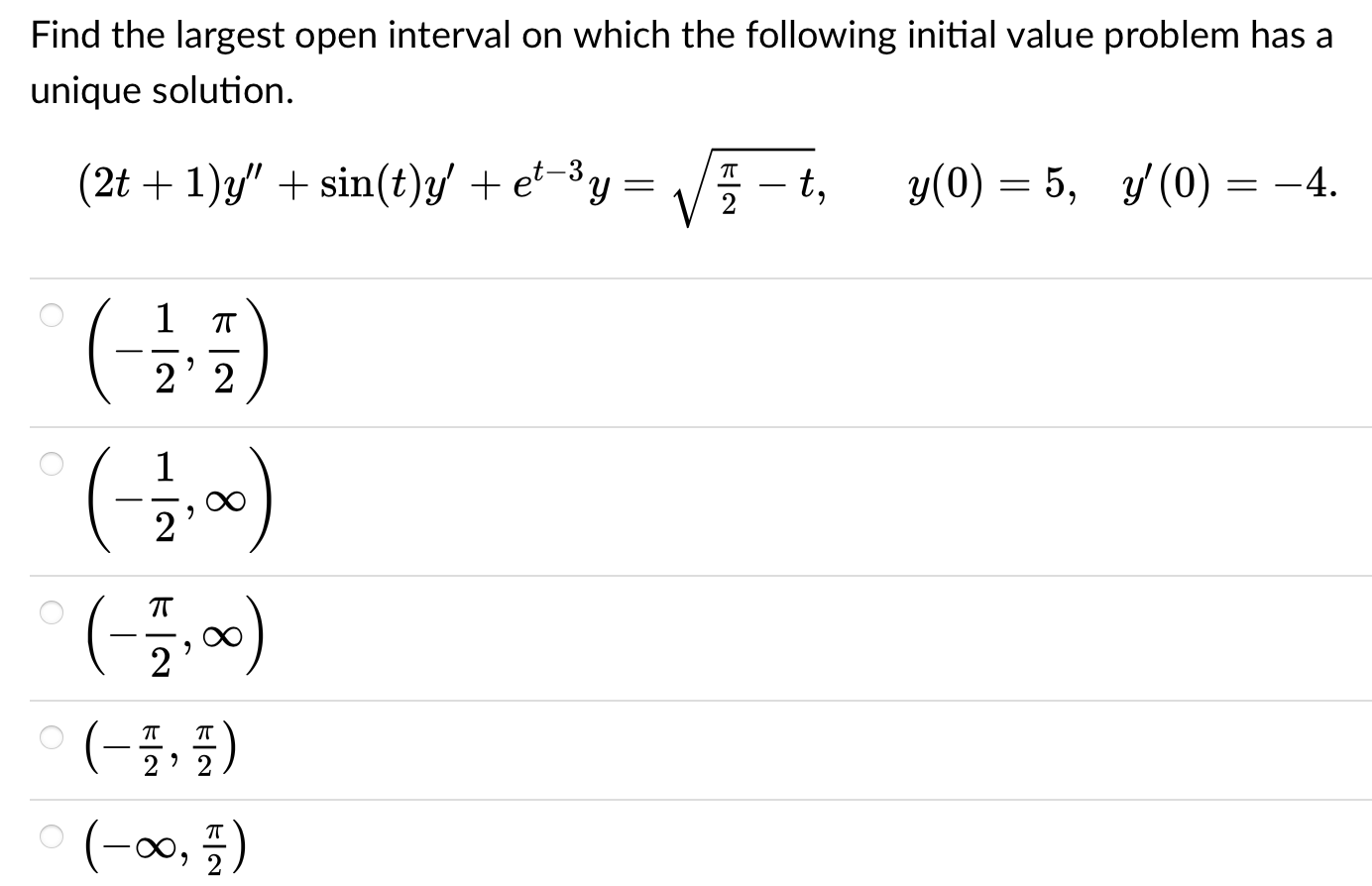 Solved Find the largest open interval on which the following | Chegg.com