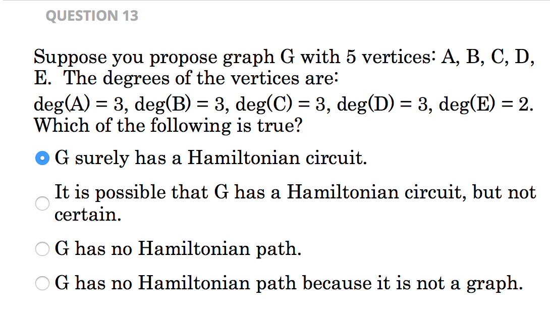 Solved QUESTION 13 Suppose you propose graph G with 5 | Chegg.com